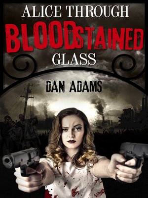 cover image of Alice Through Blood-stained Glass